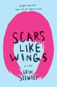 Cover of Scars Like Wings by Erin Stewart