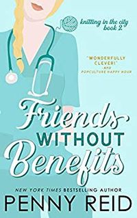 Cover of Friends Without Benefits by Penny Reid