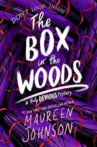 Cover of The Box in the Woods by Maureen Johnson