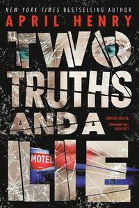 Cover of Two Truths and a Lie by April Henry