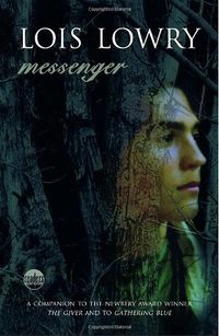 Cover of Messenger by Lois Lowry