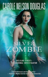 Cover of Silver Zombie by Carole Nelson Douglas