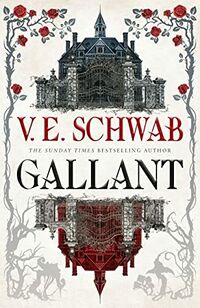 Cover of Gallant by V.E. Schwab