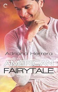 Cover of American Fairytale by Adriana Herrera