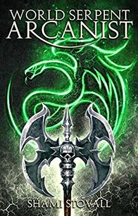 Cover of World Serpent Arcanist by Shami Stovall