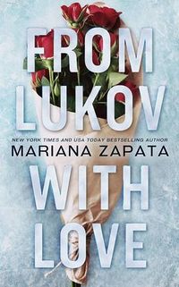 Cover of From Lukov with Love by Mariana Zapata