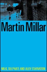 Cover of Milk, Sulphate and Alby Starvation by Martin Millar