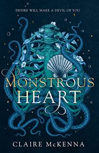 Cover of Monstrous Heart by Claire McKenna