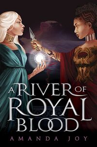 Cover of A River of Royal Blood by Amanda Joy