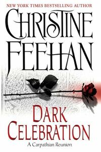 Cover of Dark Celebration by Christine Feehan