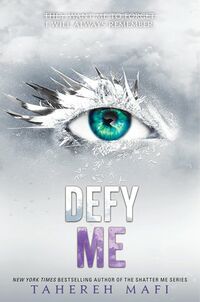 Cover of Defy Me by Tahereh Mafi