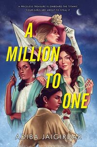 Cover of A Million to One by Adiba Jaigirdar