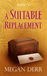 Cover of A Suitable Replacement by Megan Derr