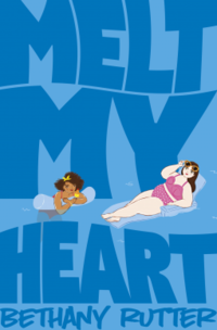 Cover of Melt My Heart by Bethany Rutter