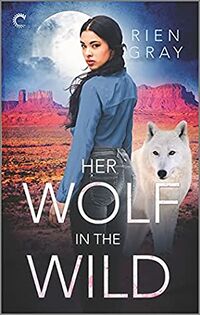 Cover of Her Wolf in the Wild by Rien Gray