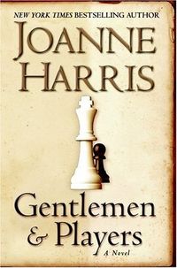Cover of Gentlemen and Players by Joanne Harris