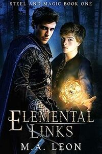 Cover of Elemental Links by M.A. Leon