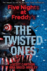 Cover of The Twisted Ones by Scott Cawthon & Kira Breed-Wrisley