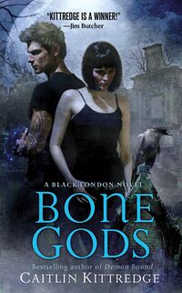 Cover of Bone Gods by Caitlin Kittredge