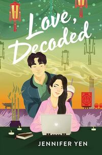 Cover of Love, Decoded by Jennifer Yen
