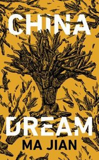 Cover of China Dream by Ma Jian