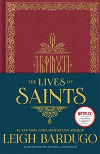 Cover of The Lives of Saints by Leah Bardugo
