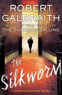 Cover of The Silkworm by Robert Galbraith